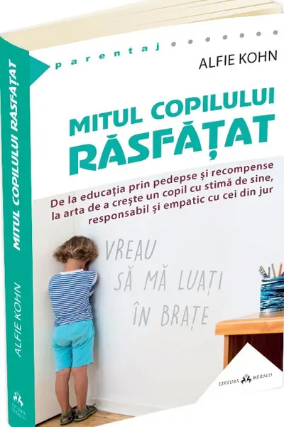 Mitul copilului rasfatat