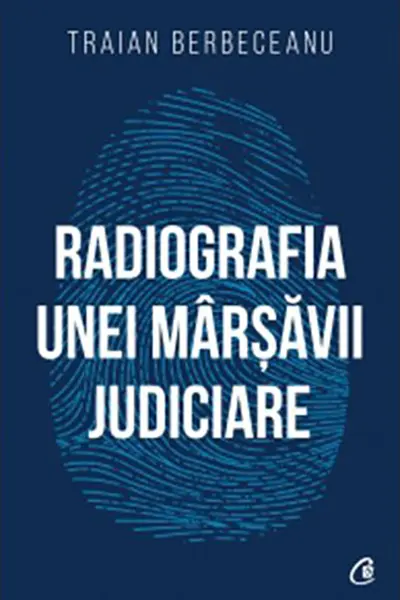 Radiografia unei marsavii judiciare