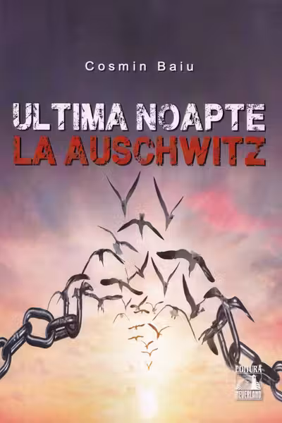 Ultima noapte la Auschwitz