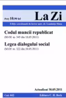 Codul muncii republicat si Legea dialogului social (actualizat la 30.05.2011). Cod 442