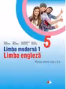 Limba moderna 1. Limba engleza. Manual pentru clasa a V-a (contine CD)
