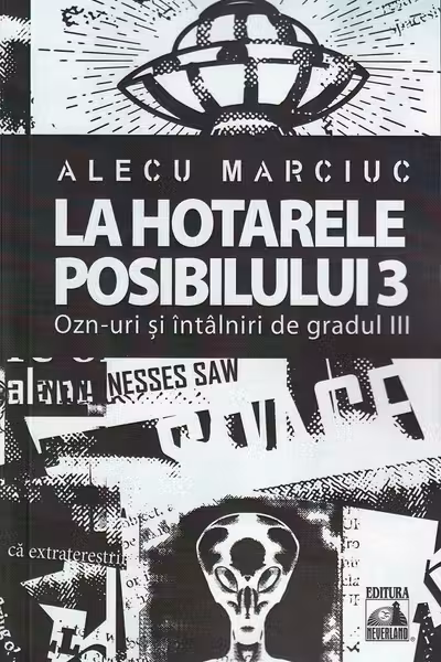 La hotarele posibilului – 3