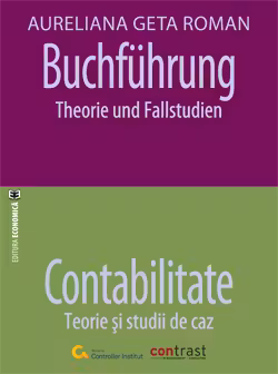 Buchfuehrung. Theorie und Fallstudien - Contabilitate. Teorie si studii de caz