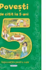 Povesti de citit la 5 ani. Repovestite pentru copii