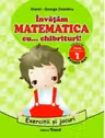 Invatam MATEMATICA cu... chibrituri! Clasa I - Exercitii si jocuri