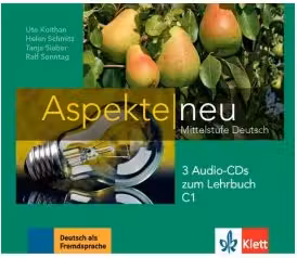 Aspekte neu C1, 3 Audio-CDs zum Lehrbuch. Mittelstufe Deutsch