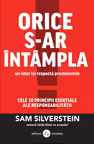 Orice s-ar intampla un lider isi respecta promisiunile. Cele 10 principii esentiale ale responsabilitatii