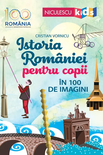 Istoria României pentru copii în 100 de imagini