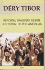 Reportaj imaginar despre un festival de pop american