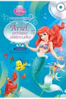 Disney Audiobook. Povesti cu printese. Ariel, printesa adancurilor +CD