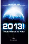 2013! Inceputul e aici