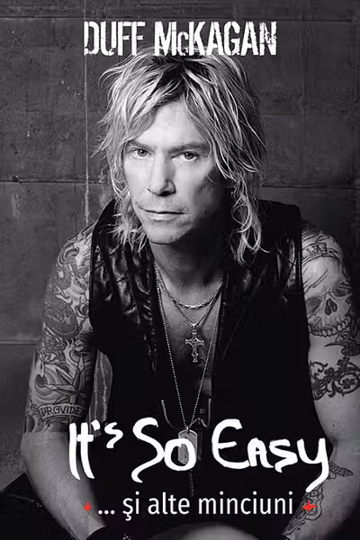 It’s So Easy… si alte minciuni