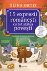 15 expresii romanesti cu tot atatea povesti