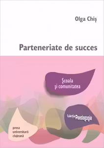 Parteneriate de succes. Școala și comunitatea