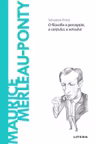 Descopera filosofia. MAURICE MERLEAU-PONTY