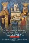 Marturii ortodoxe si istorice in spatiul romanesc, In sec. V-XVI. Vol. 2