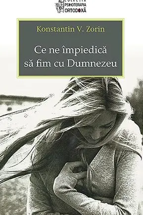 Ce ne împiedică să fim cu Dumnezeu