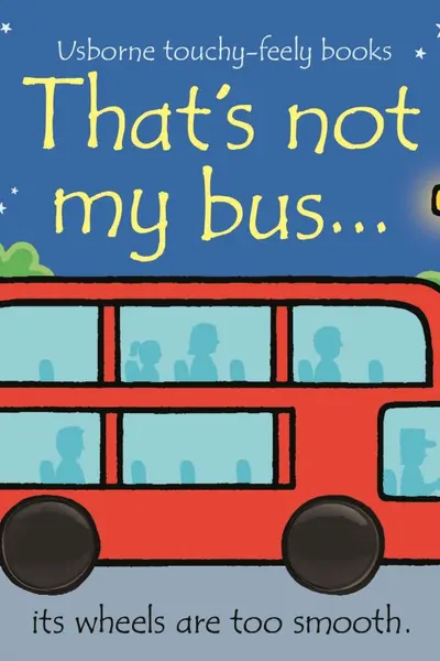 That's Not My Bus...