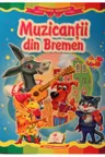 Curcubelul basmelor. Muzicantii din Bremen/carton