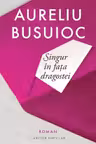 Singur in fata dragostei