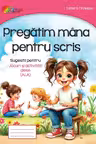 Pregătim mâna pentru scris