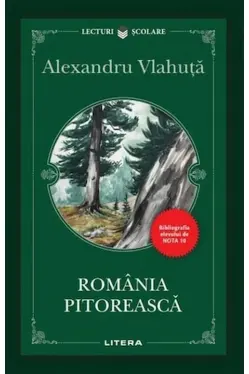 Lecturi Scolare ROMANIA PITOREASCA. Editie noua