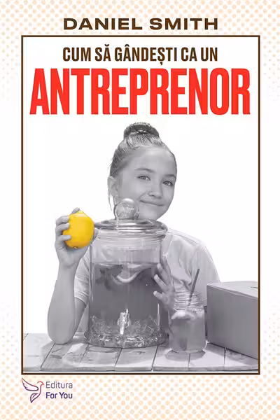 Cum sa gandesti ca un antreprenor