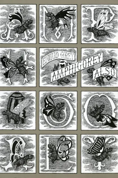 Amphigorey Also
