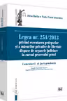 Legea nr.254/2013 privind executarea pedepselor și măsurilor privative de libertate