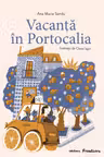 Vacanta in Portocalia