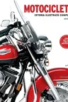 MOTOCICLETE. Istoria ilustrata completa. editie noua