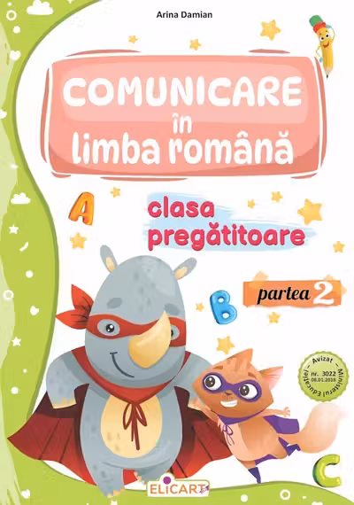 Comunicare in limba romana - Clasa pregatitoare - Partea II
