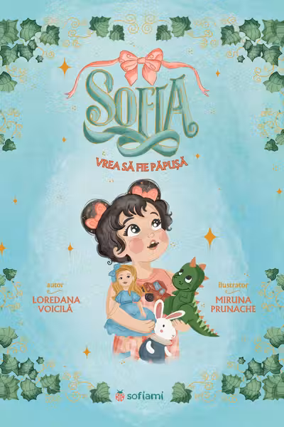 Sofia vrea sa fie papusa