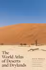 The World Atlas of Deserts and Drylands