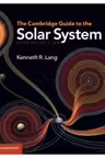 The Cambridge Guide to the Solar System