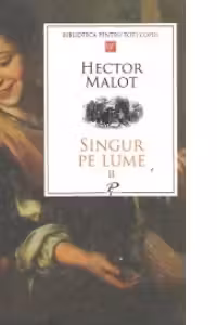 Singur pe lume, Volumul II