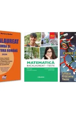 Pachet Bacalaureat 2026. Limba si literatura romana, Matematica M2 Profil Stiinte ale naturii si Chimie organica pentru liceu. Sinteze. Probleme. Teste Mariana Badea, Claudia Temneanu, Elena Alexandrescu