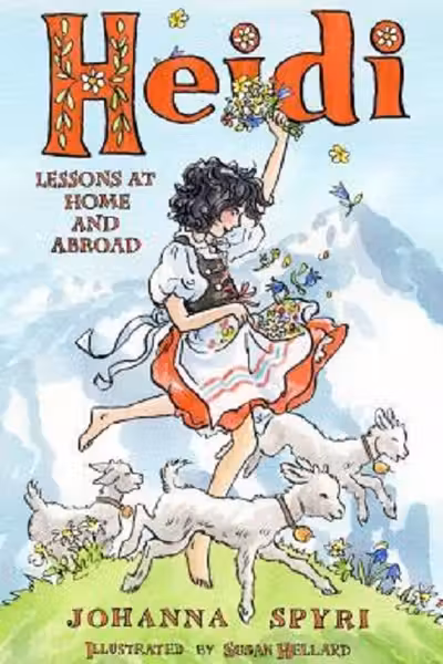 Heidi: Lessons at Home and Abroad