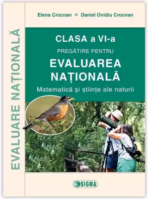Matematică și științe ale naturii. Evaluare Națională - Clasa 6