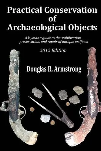 Practical Conservation of Archaeological Objects