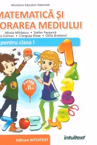 Matematica si explorarea mediului. Manual pentru clasa I, partea a II-a