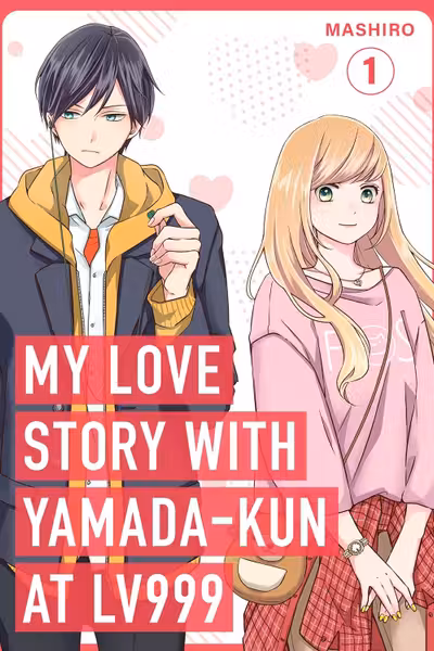 My Love Story with Yamada-kun at Lv999 - Volume 1