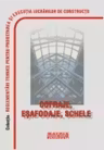 Reglementari tehnice privind proiectarea si executarea lucrarilor de cofraje, esafodaje, schele