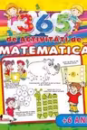 365 de activitati de matematica (+6 ani)