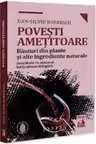 Povești amețitoare. Băuturi din plante și alte ingrediente naturale