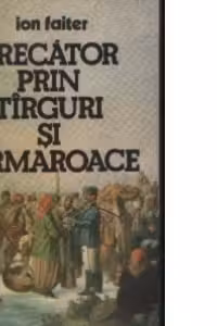 Trecator prin tirguri si iarmaroace
