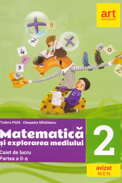 Matematică și explorarea mediului - Clasa 2. Partea 2 - Caiet