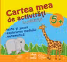 Cartea mea de activitati la gradinita 5+
