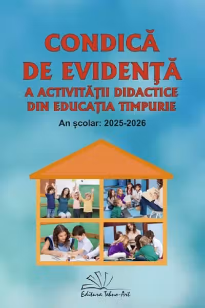 Condica de evidenta a activitatii didactice din educatia timpurie