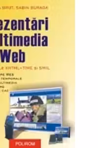 Prezentari multimedia pe Web. Limbajele XHTML+TIME si SMIL
